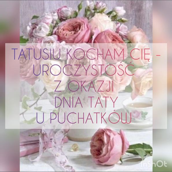 Tatusiu kocham Ci – Uroczysto u Puchatkw