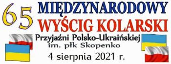 65 Midzynarodowy Wycig Kolarski Przyjani Polsko-Ukraiskiej im. plk Skopenko