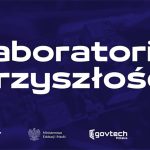 Laboratoria Przyszłości