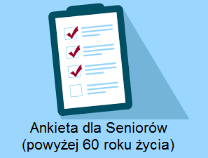 Ankieta dla Seniorów (powyżej 60 roku życia)