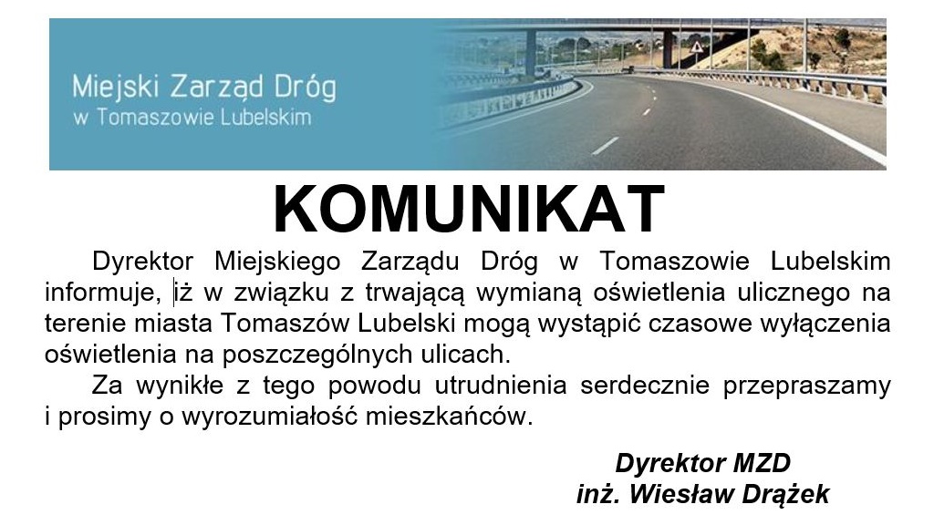 Komunikat Dyrektora Miejskiego Zarządu Dróg w Tomaszowie Lubelskim dotyczący oświetlenia ulicznego na terenie miasta