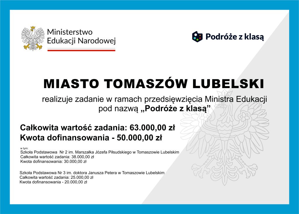 MIASTO TOMASZÓW LUBELSKI realizuje zadanie w ramach przedsięwzięcia Ministra Edukacji pod nazwą „Podróże z klasą”