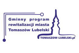 ZAPROSZENIE do włączenia się w prace nad GMINNYM PROGRAMEM REWITALIZACJI MIASTA TOMASZÓW LUBELSKI
